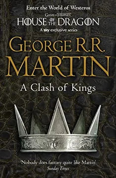 A Clash of Kings:  A Song of Ice and Fire, Book 2