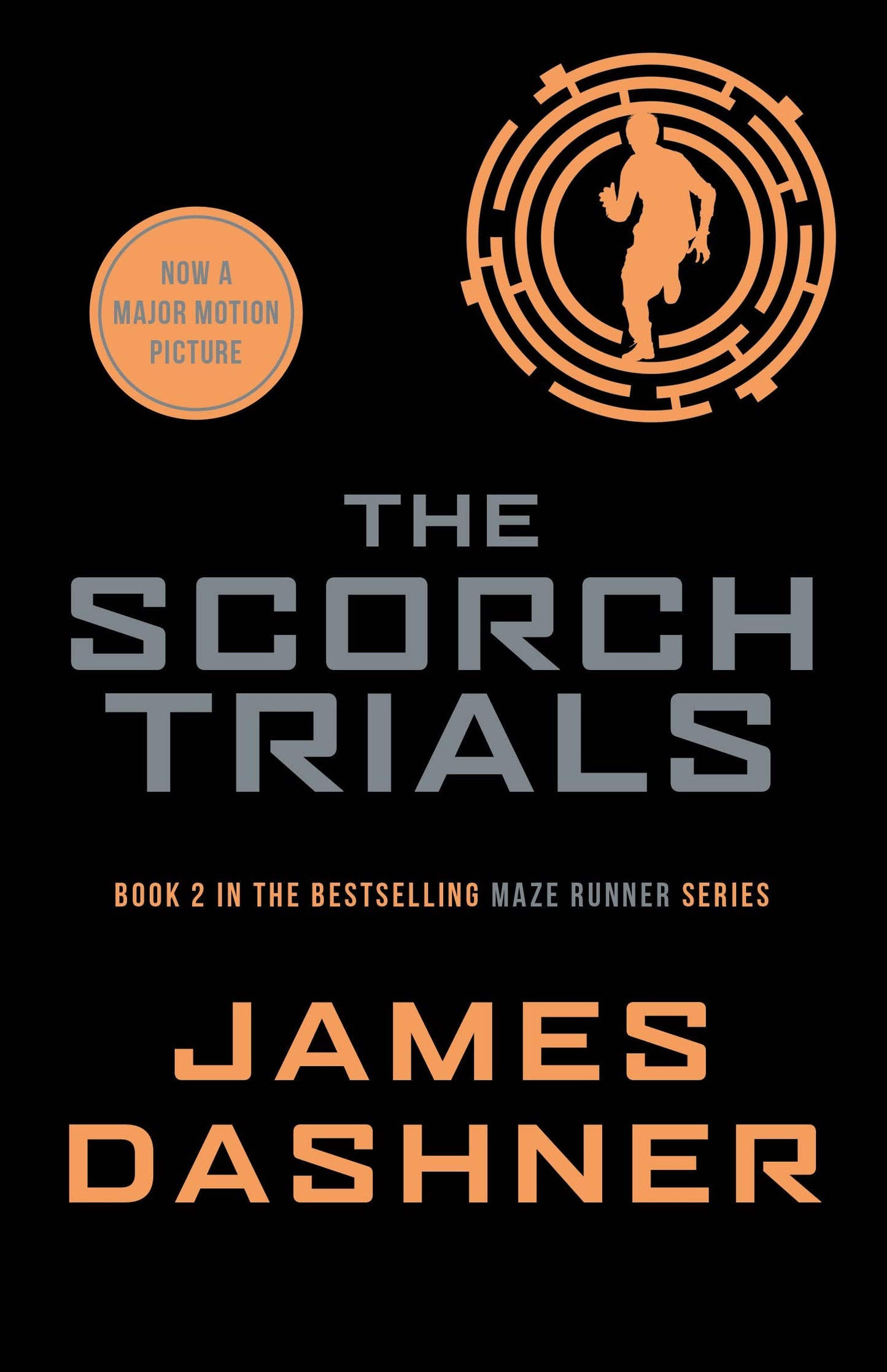 The Scorch Trials: Maze Runner Series 2