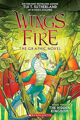 Wings of Fire: The Hidden Kingdom: A Graphic Novel (Wings of Fire Graphic Novel #3)
